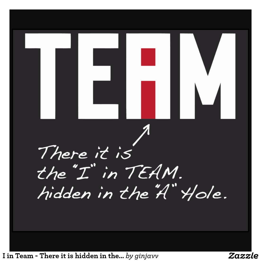 i_in_team_there_it_is_hidden_in_the_a_hole_tshirt-r0aff1796c915419aaa4c3f9c73794dcf_f0yq2_1024